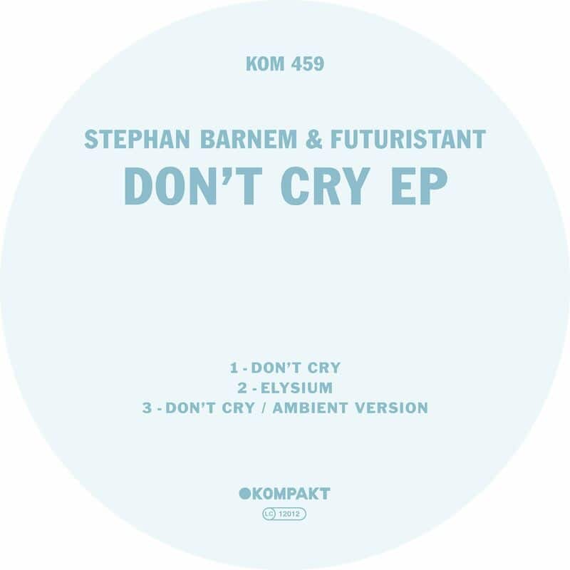 Download Stephan Barnem - Don't Cry EP on Electrobuzz