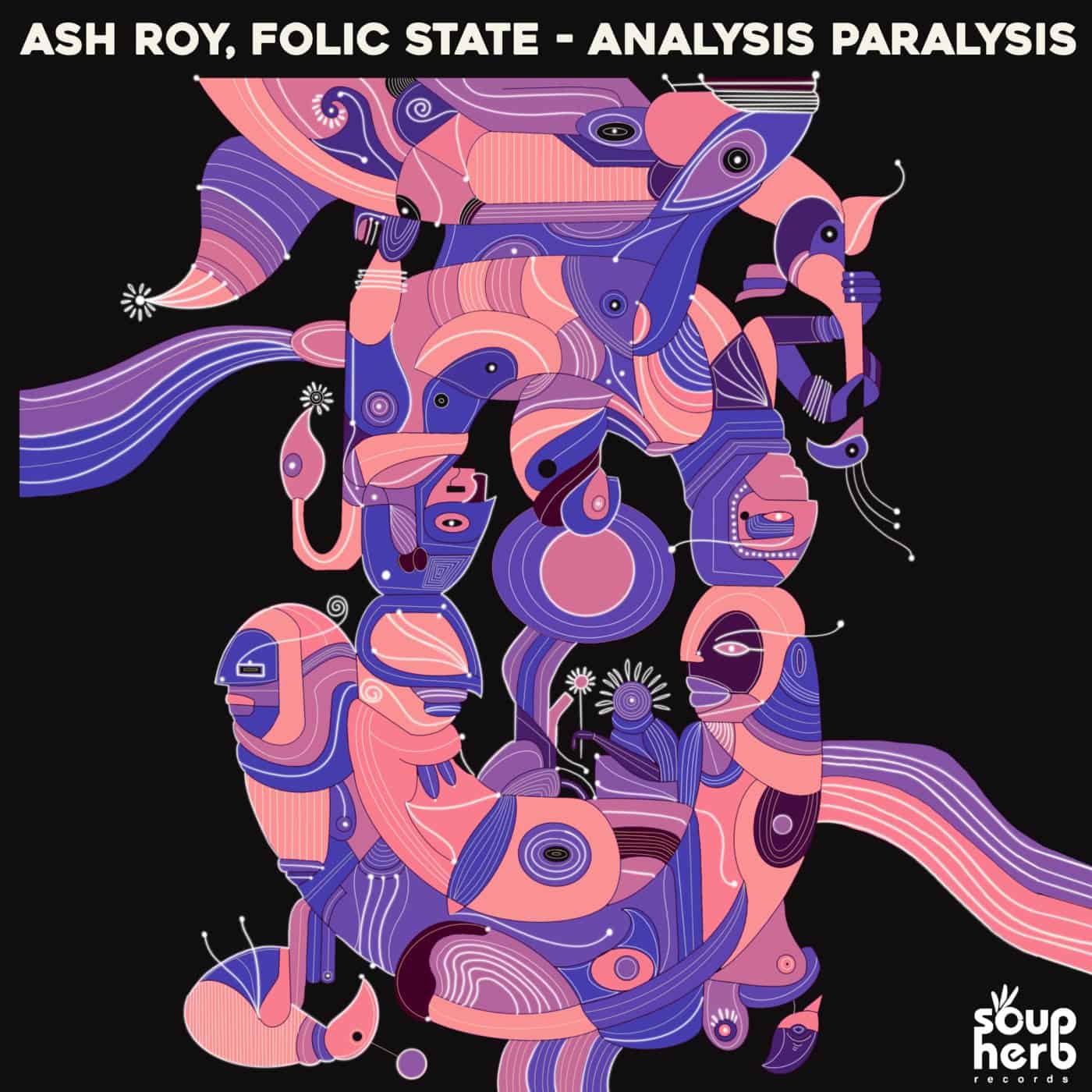 image cover: Ash Roy, Folic State - Analysis Paralysis / SH158