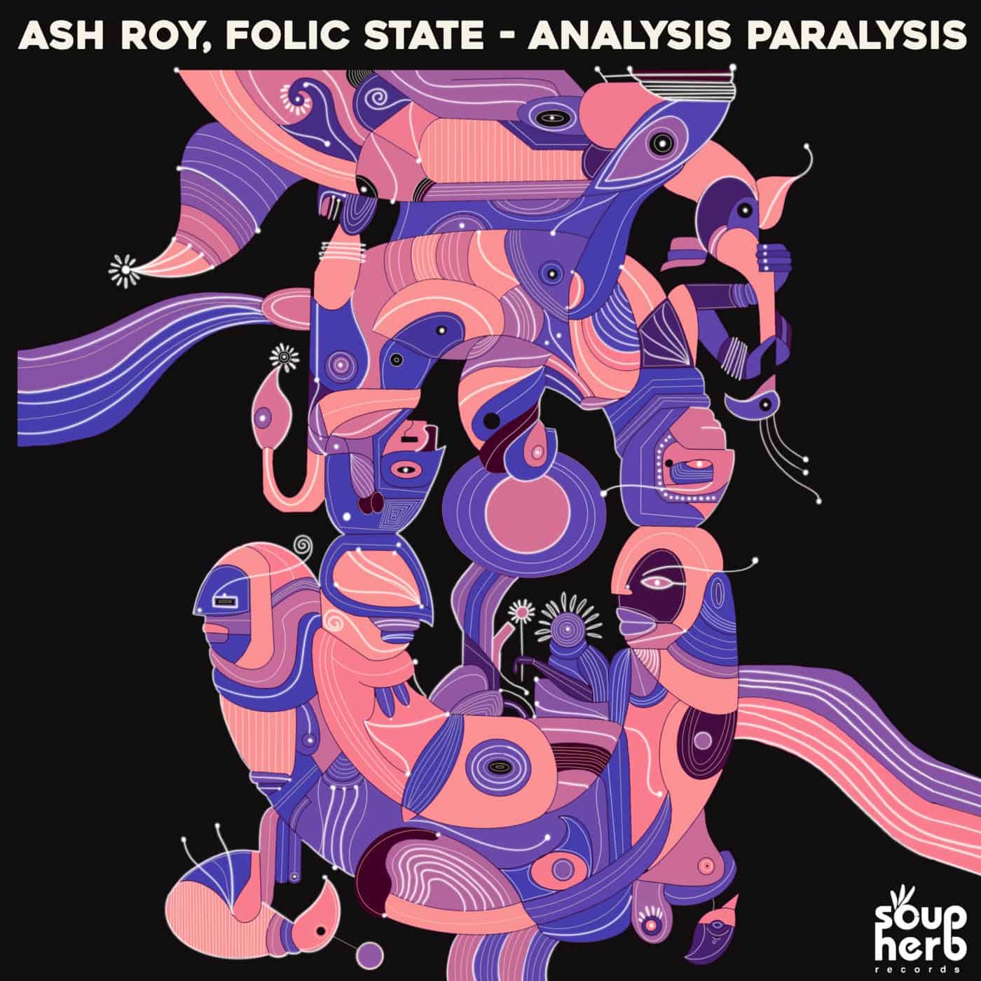 Download Ash Roy, Folic State - Analysis Paralysis on Electrobuzz