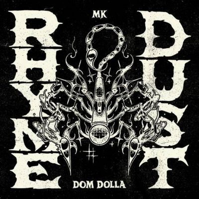 04 2023 346 294676 MK, Dom Dolla - Rhyme Dust (Nic Fanciulli Extended Remix) / G0100050463486