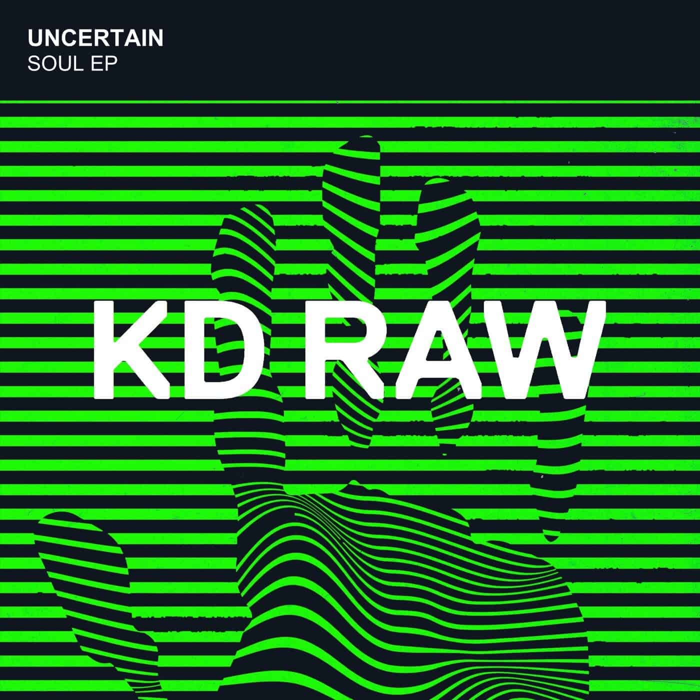image cover: Uncertain - Soul EP / KDRAW091