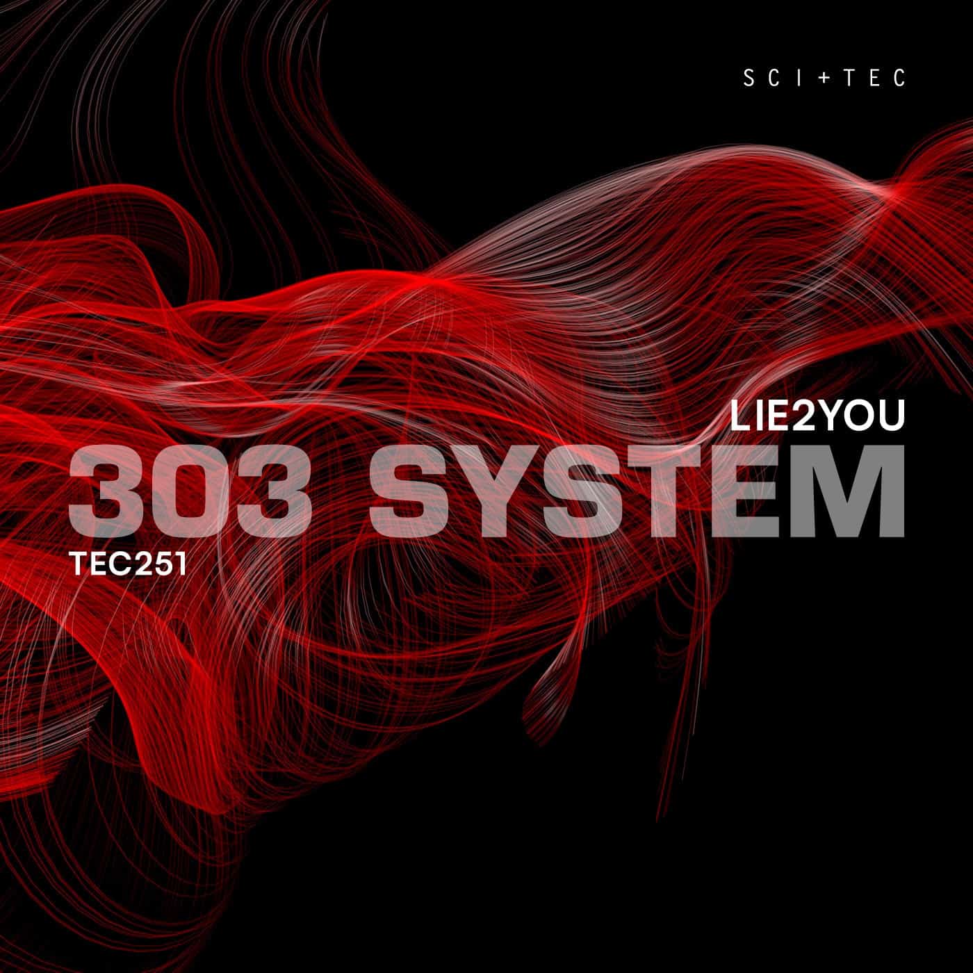 image cover: Lie2You - 303 System / TEC251
