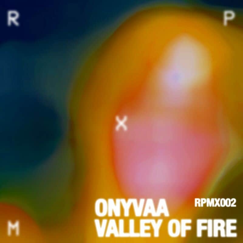 image cover: ONYVAA - Valley Of Fire EP /