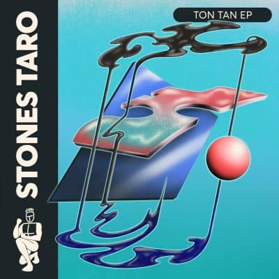 04 2023 346 391202 Stones Taro - Ton Tan EP / SCUFFED051