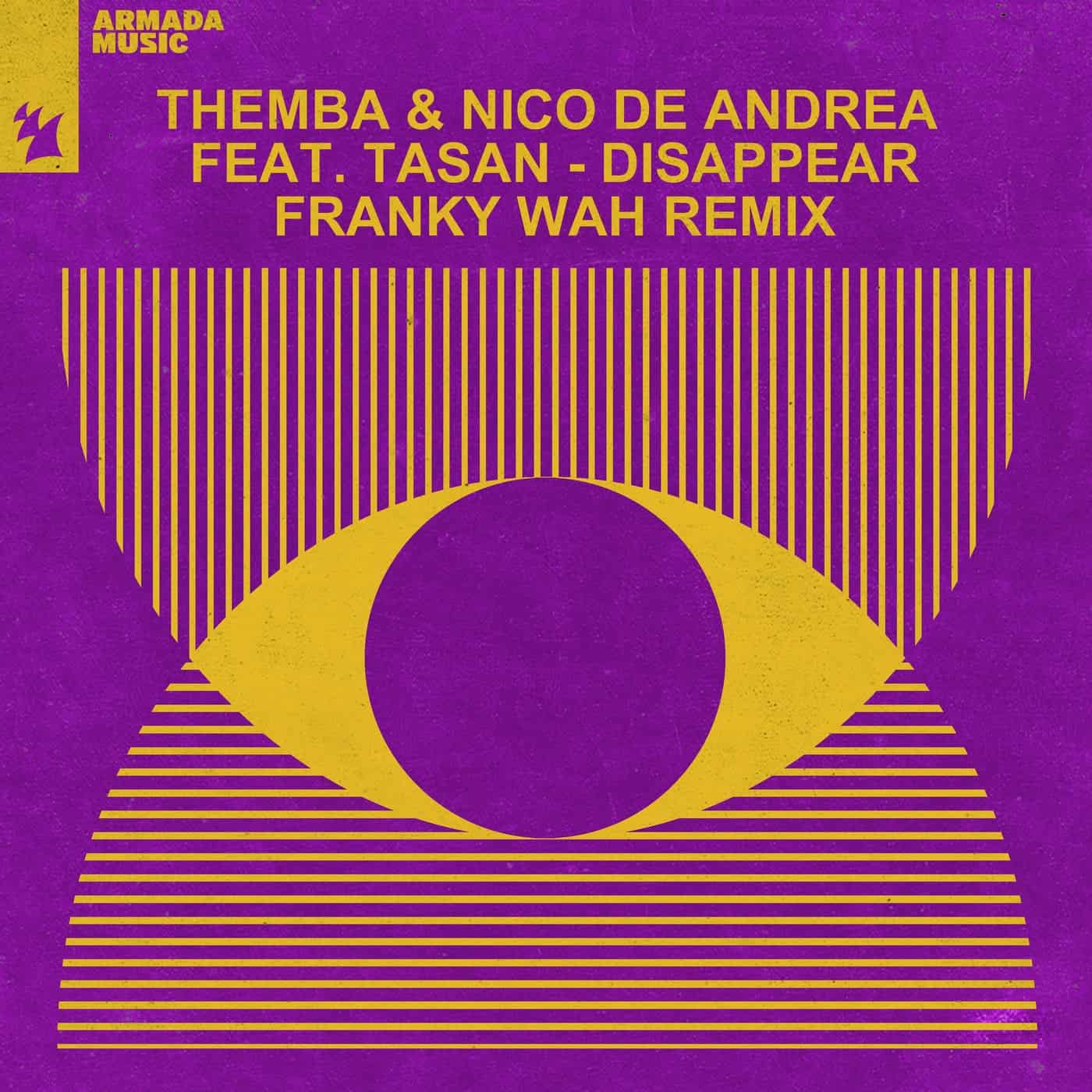 image cover: Nico de Andrea, THEMBA (SA), Tasan - Disappear - Franky Wah Remix / ARMAS2261R2