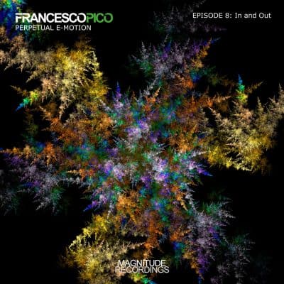 04 2023 346 527270 Francesco Pico - Perpetual E-Motion - Episode 8: In and Out / MGN100