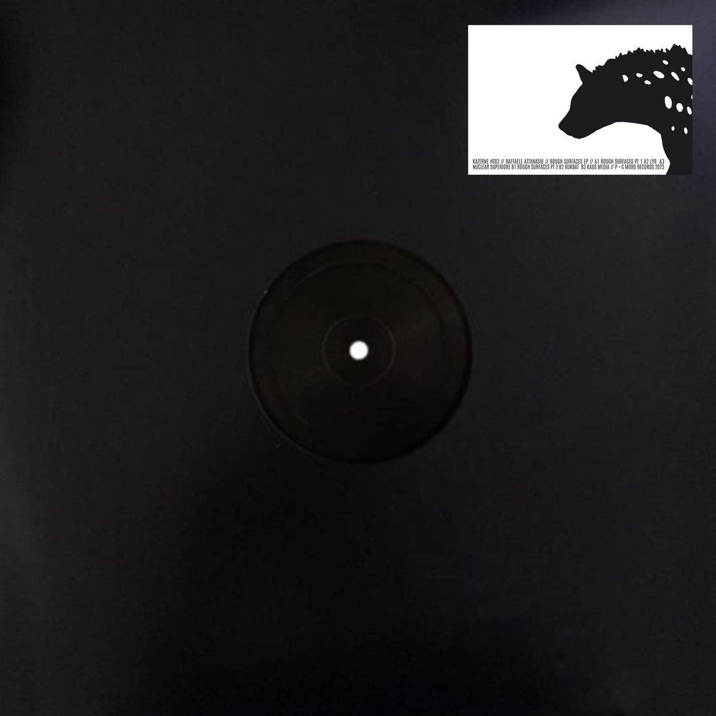 image cover: Raffaele Attanasio - Rough Surfaces EP / KAZERNE003