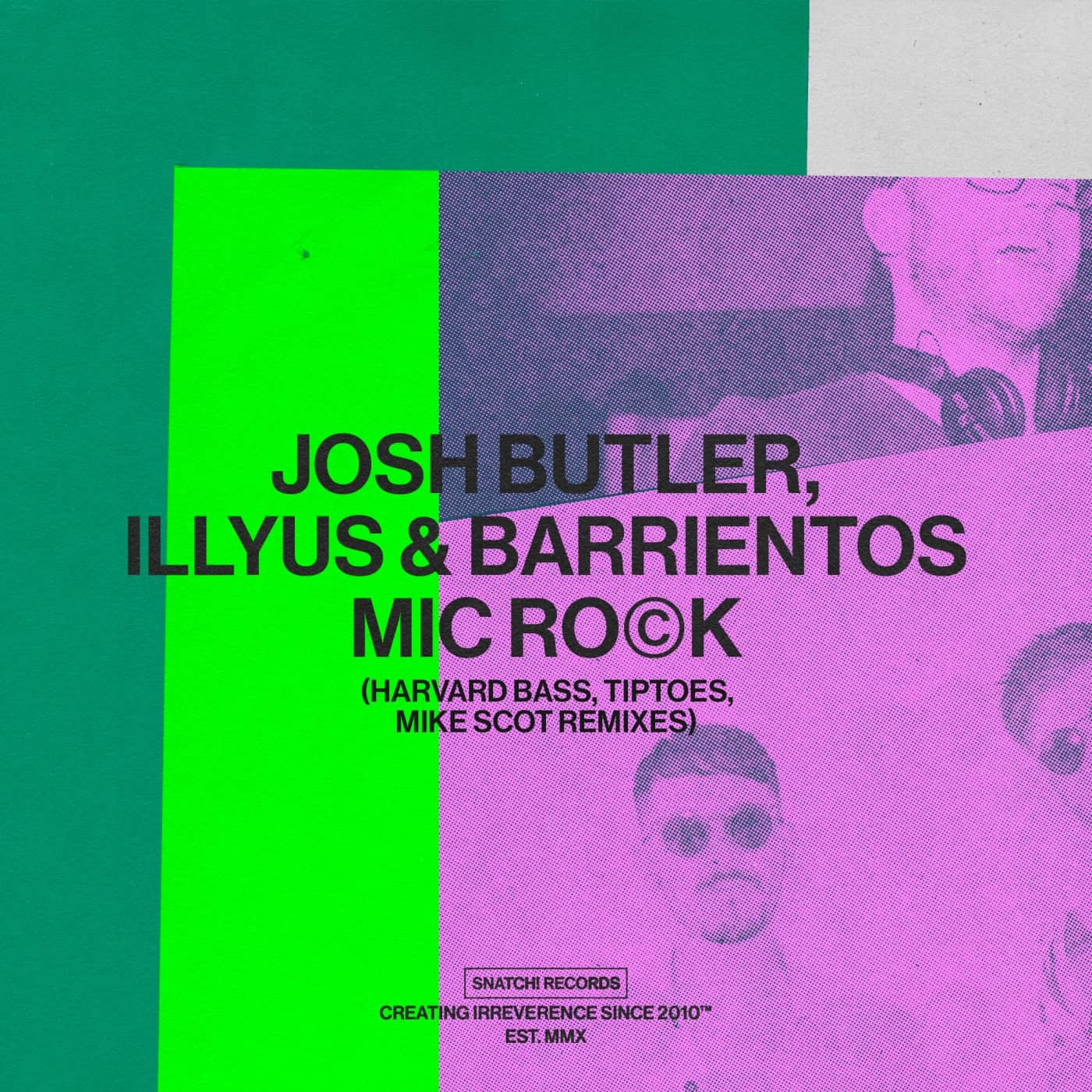 image cover: Josh Butler, Illyus & Barrientos - Mic Rock (Remixes) / SNATCH186