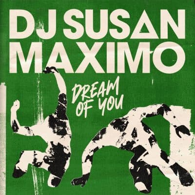 04 2023 346 599188 DJ Susan, Maximo (US) - Dream Of You (Extended Mix) / 0196762005053