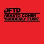 04 2023 346 68789 Renato Cohen - Suddenly Funk / DFTDS166D3