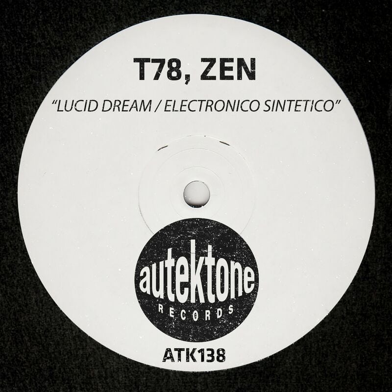 Download T78 - Lucid Dream / Electronico Sintetico on Electrobuzz