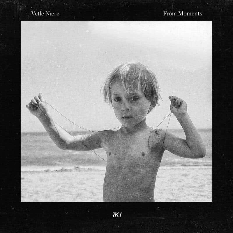 image cover: Vetle Nærø - From Moments /