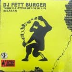 04 2023 346 94694 DJ Fett Burger - Thank U 4 Letting Me Live My Life (B.G.F.D.F.R) /