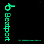 TOP 100 Melodic house Techno Beatport Melodic House & Techno Top 100 April 2023