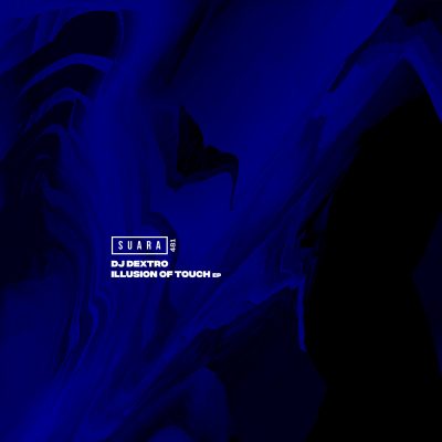 05 2023 346 102466 DJ Dextro - Illusion Of Touch EP /