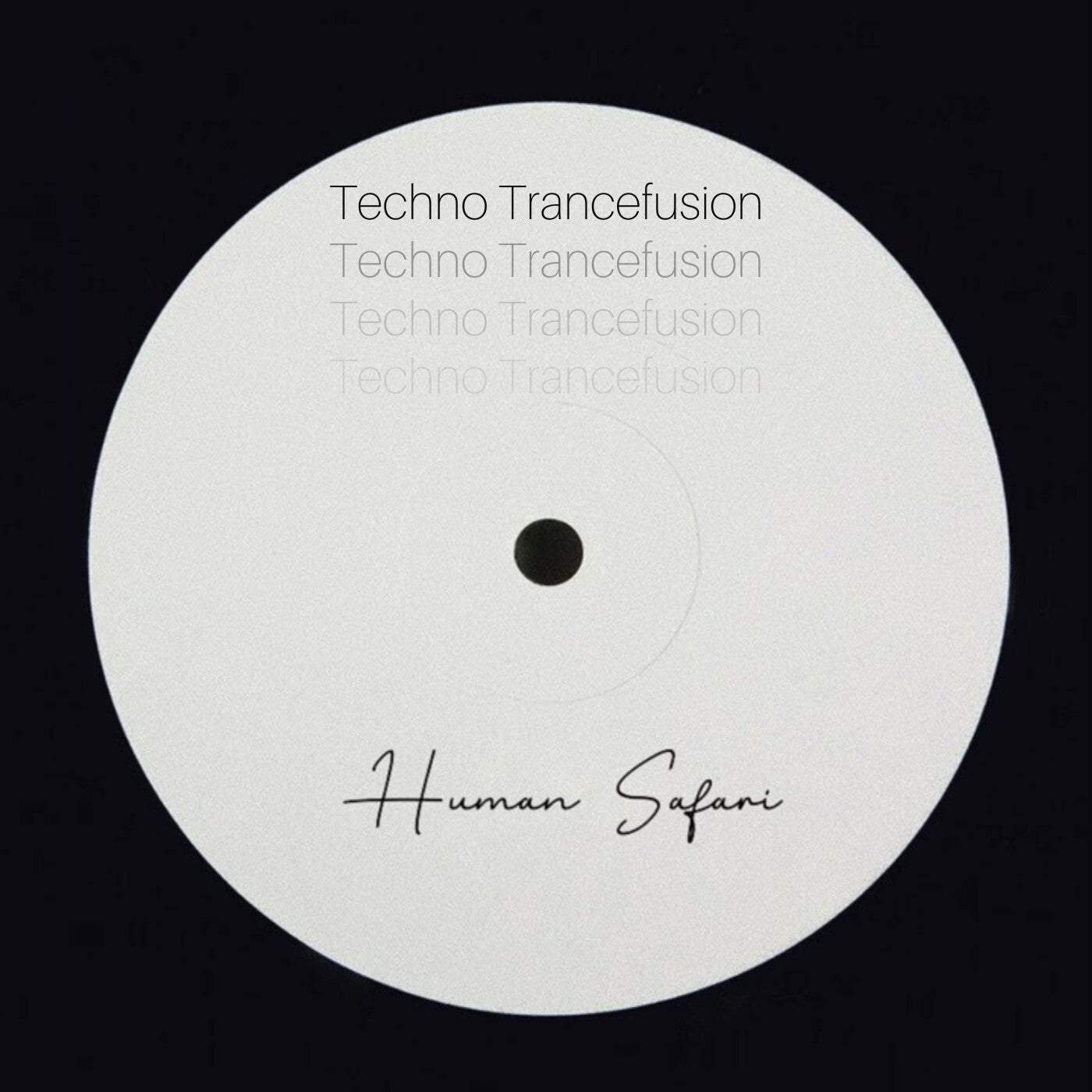 image cover: Human Safari - Techno Trancefusion / K92002
