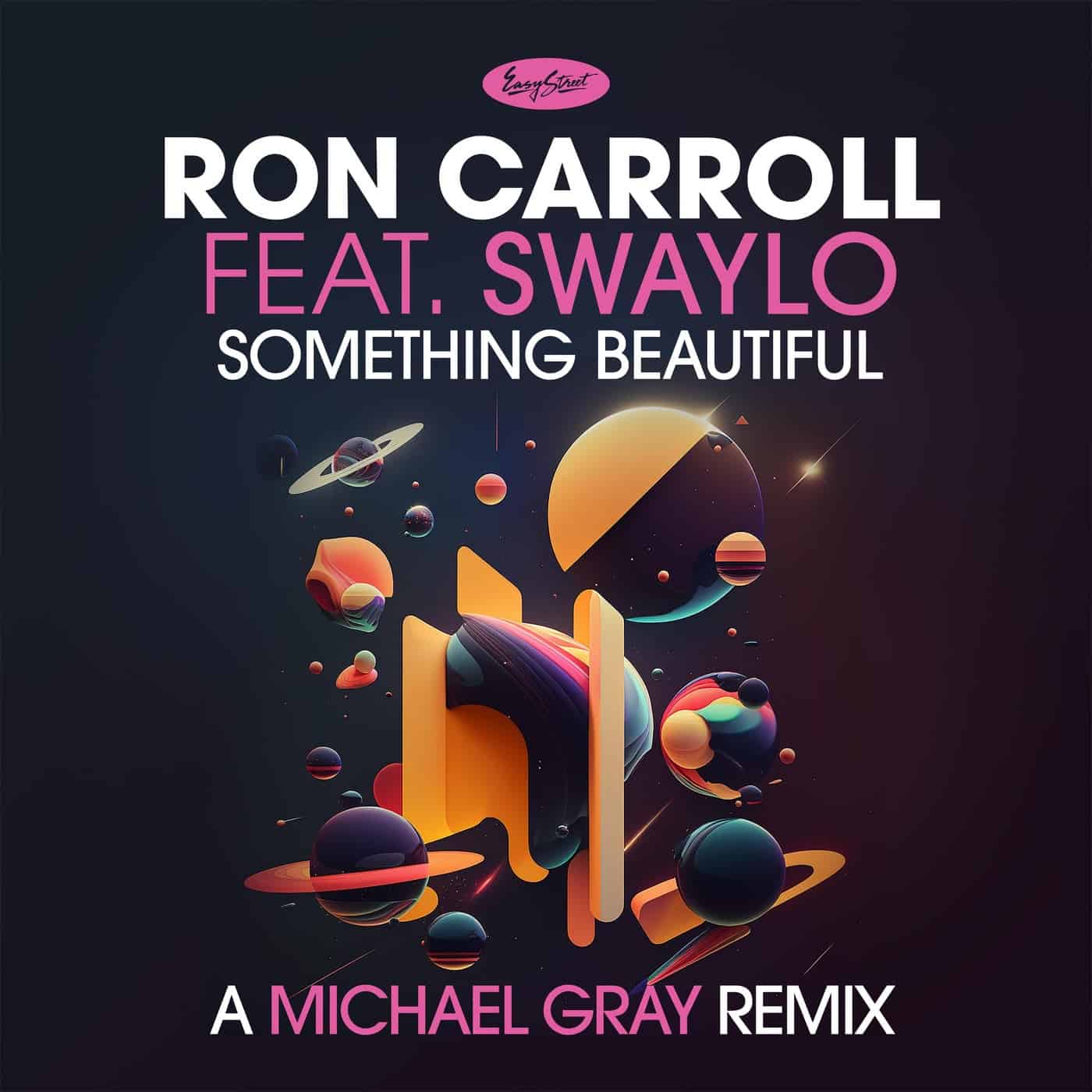 image cover: Ron Carroll, SWAYLÓ - Something Beautiful (A Michael Gray Remix) / 5032698644544