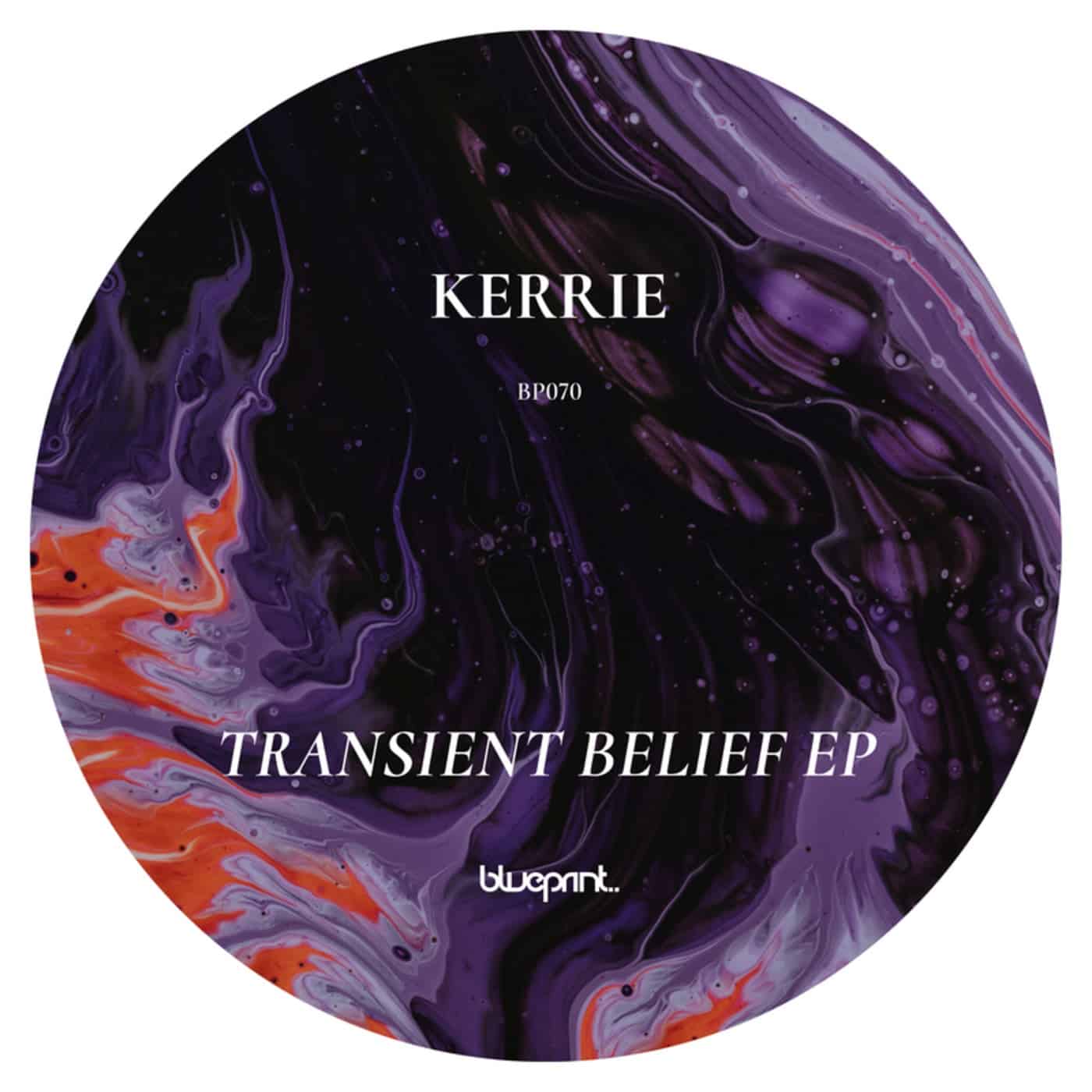 image cover: Kerrie - Transient Belief / BP070