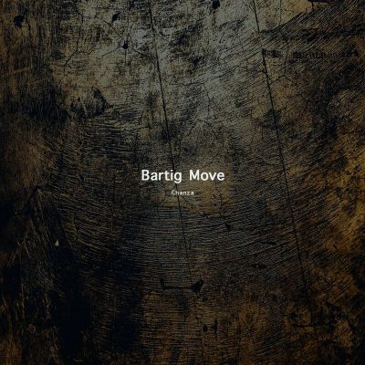 05 2023 346 194442 Bartig Move - Chanza EP /