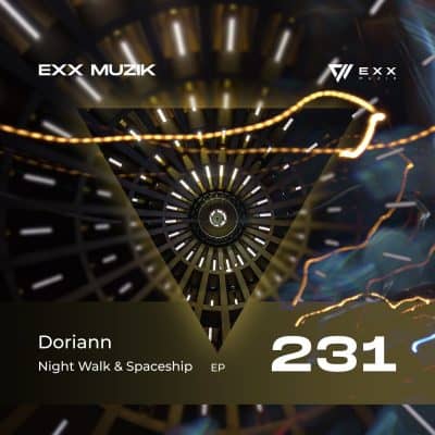 05 2023 346 199921 DORIANN - Night Walk & Spaceship / EXX231