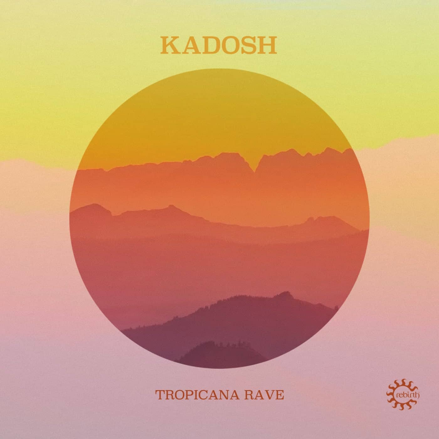 image cover: Kadosh (IL) - Tropicana Rave / REBD078