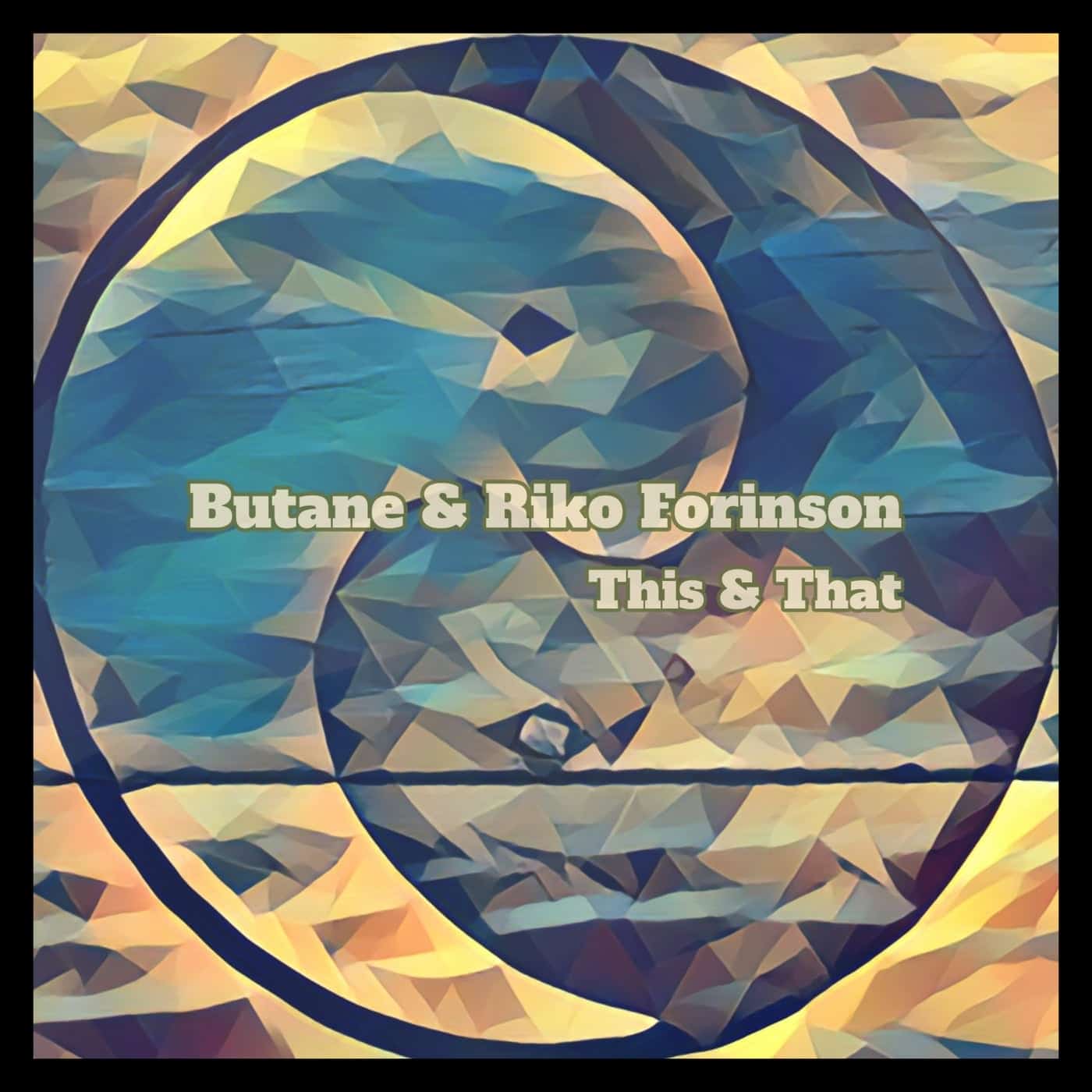 image cover: Butane, Riko Forinson - This & That / EX44