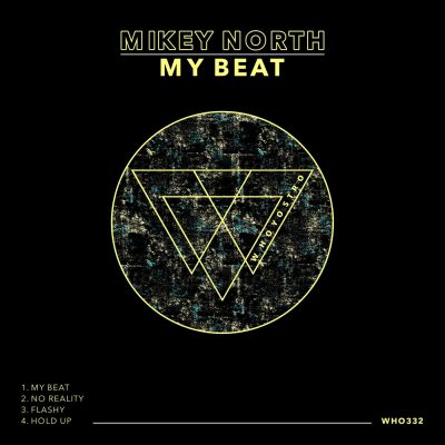 05 2023 346 208820 Mikey North - My Beat / WHO332