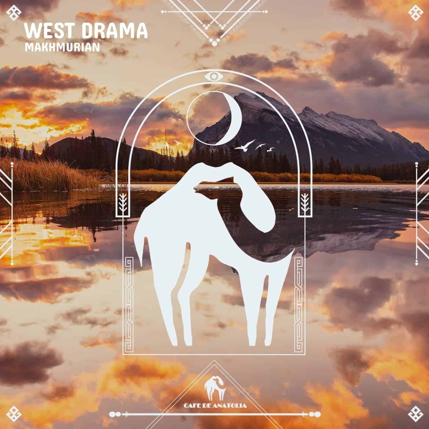 Download Cafe De Anatolia, MakhmuriaN - West Drama on Electrobuzz