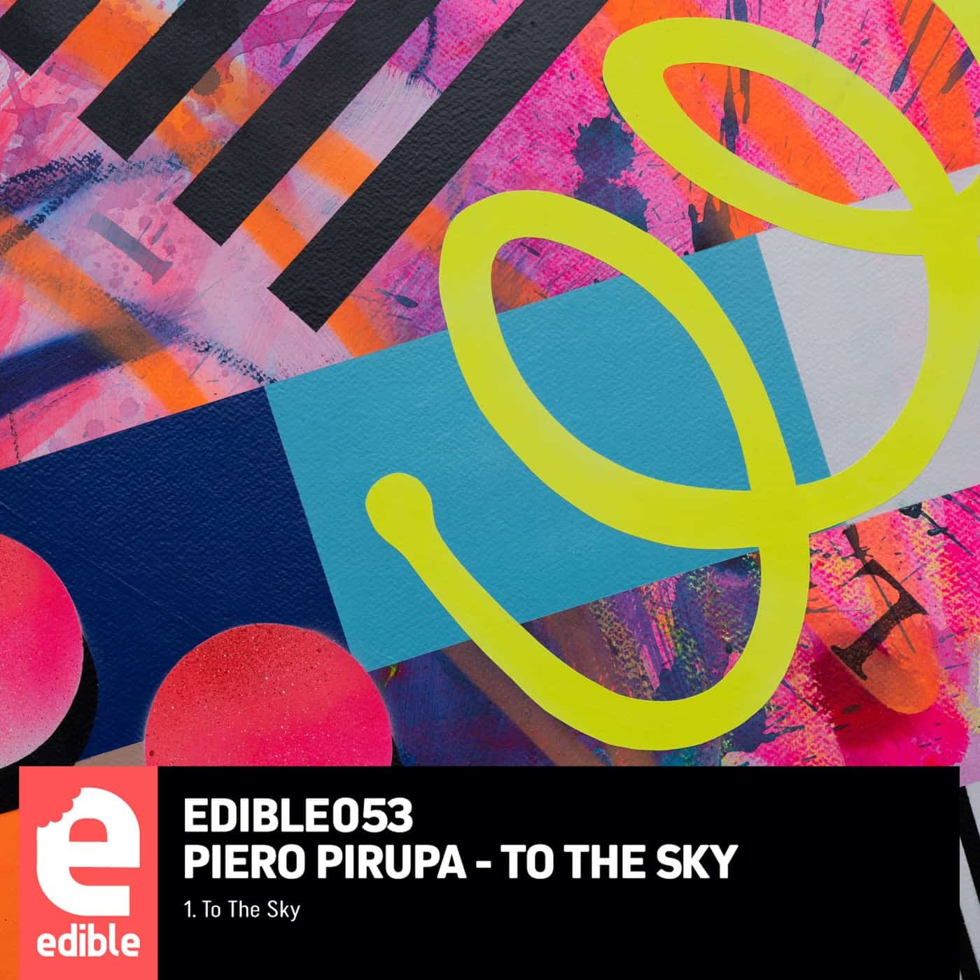 image cover: Piero Pirupa - To The Sky / EDIBLE053