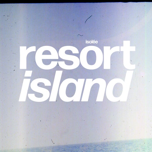 image cover: Isolee - Resort Island / RESORT002