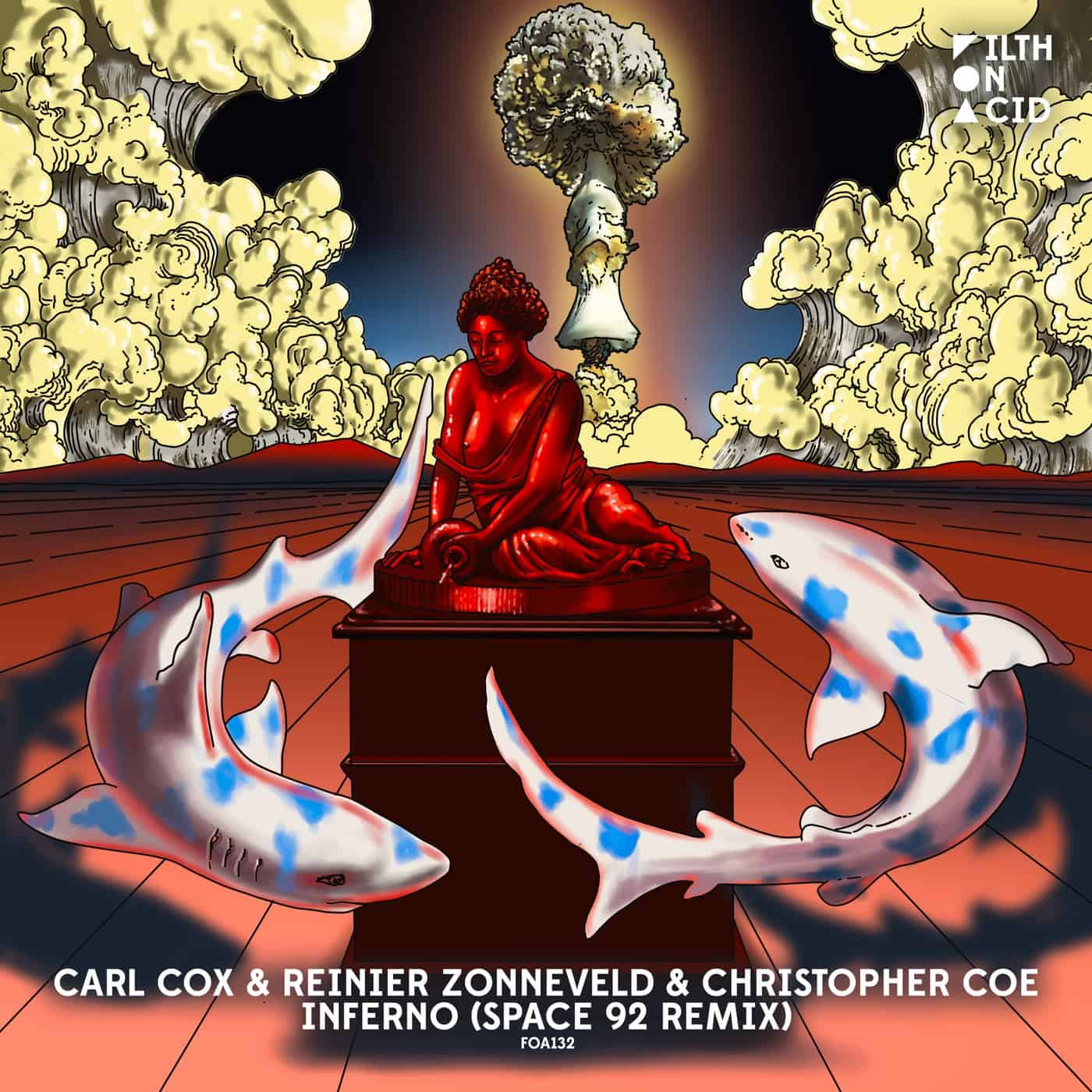image cover: Carl Cox, Reinier Zonneveld, Christopher Coe - Inferno (Space 92 Remix) / FOA132