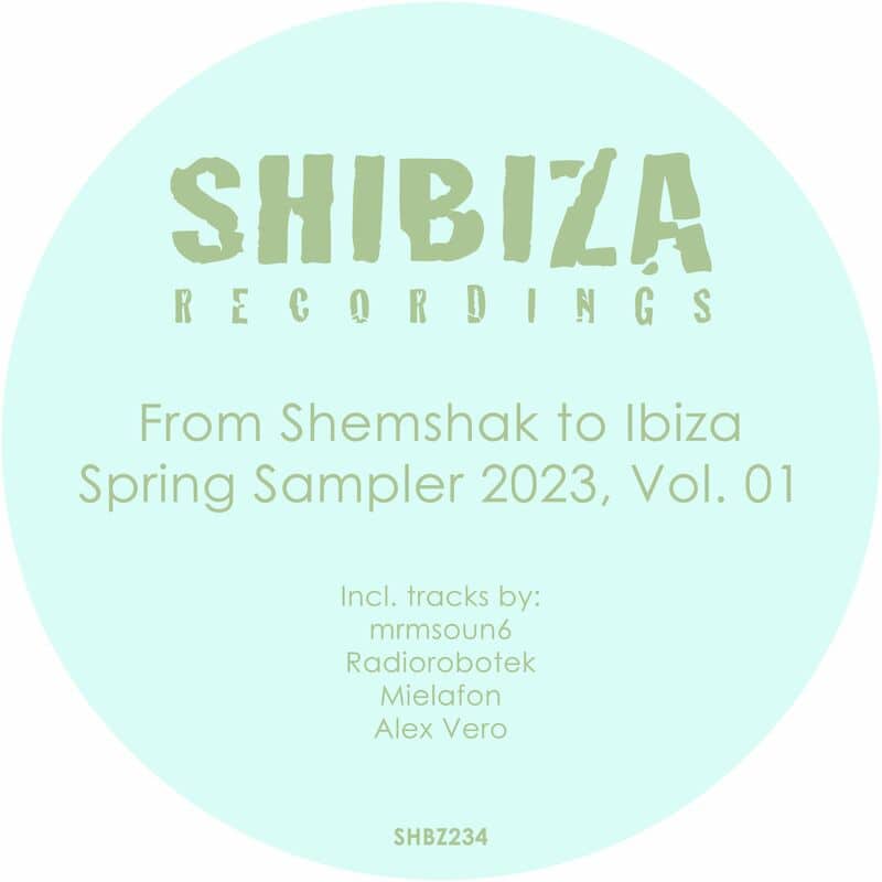 image cover: Various Artists - From Shemshak to Ibiza, Spring Sampler 2023, Vol. 01 /