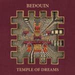 05 2023 346 452787 Bedouin, Nathan Daisy, Iveta Mukuchyan, Delaram, Chico Castillo - Temple of Dreams / HBDLP001D