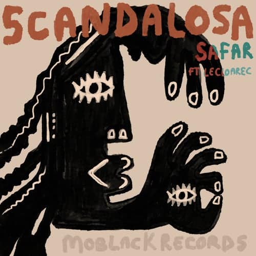 Download Safar (FR)/LeCloarec - Scandalosa on Electrobuzz