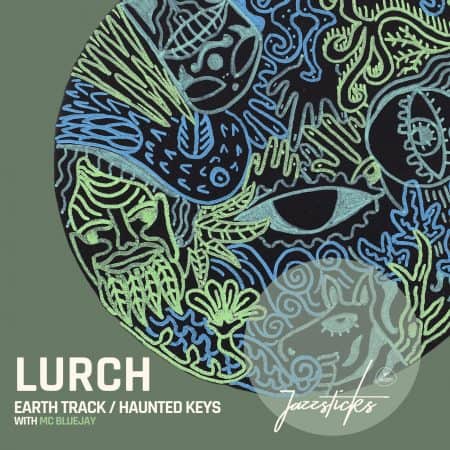 05 2023 346 529088 Lurch, MC Bluejay - Earth Track / Haunted Keys / JAZ073
