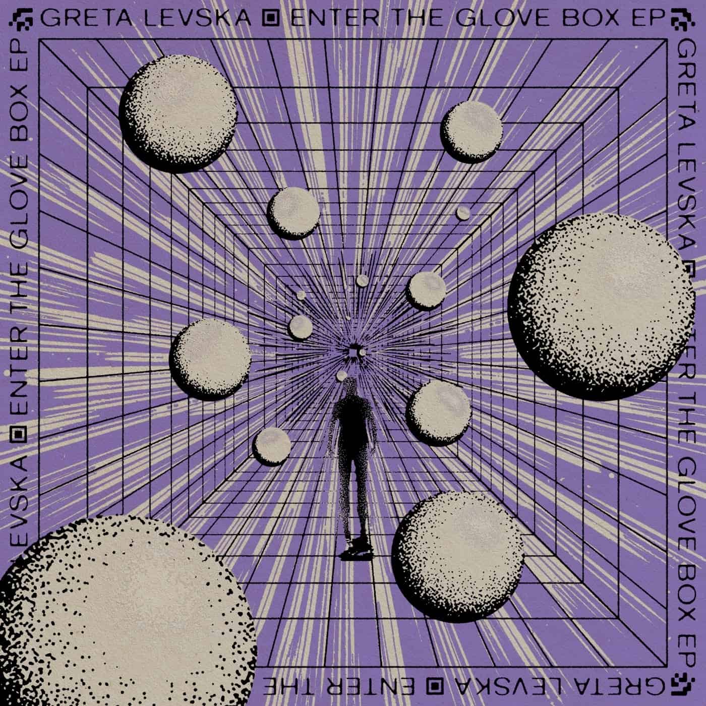 Download Greta Levska - Enter The Glove Box on Electrobuzz