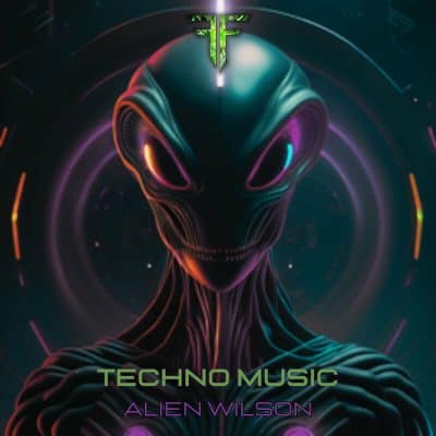 05 2023 346 59301 Alien Wilson - Techno Music /