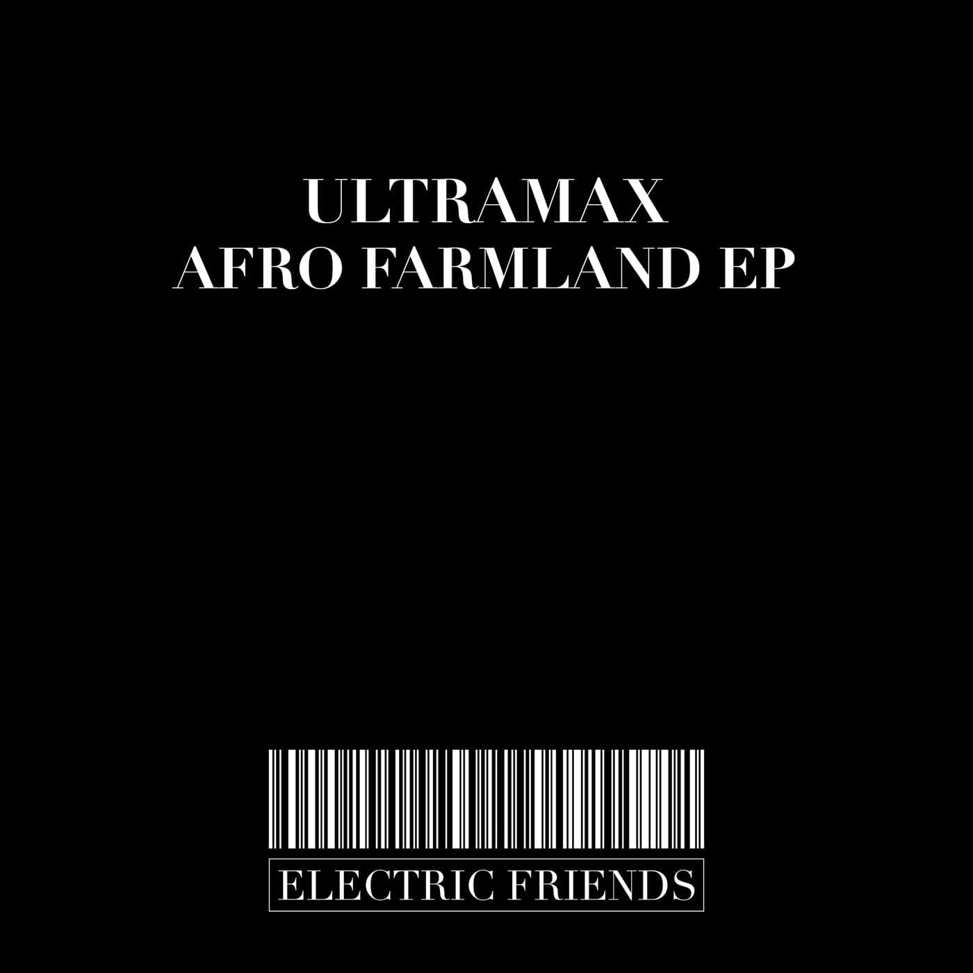 image cover: Ultramax, Dlalas - Afro Farmland EP / EFM304