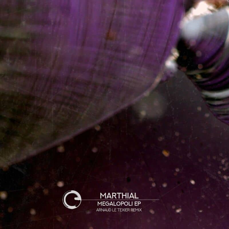 image cover: MARTHIAL - Megalopoli EP /