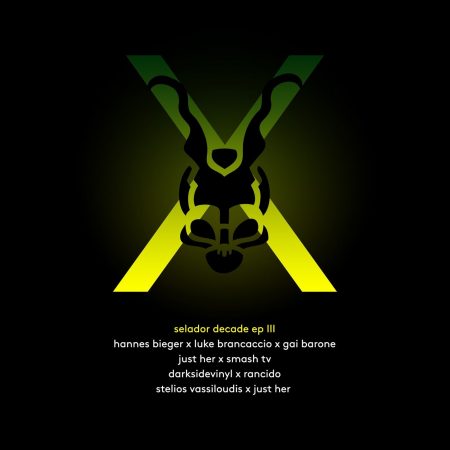 05 2023 346 72851 Gai Barone, Luke Brancaccio, Hannes Bieger, Smash TV, Just Her, Rancido, Darksidevinyl, Stelios Vassiloudis - Selador Decade EP 3 / SEL167