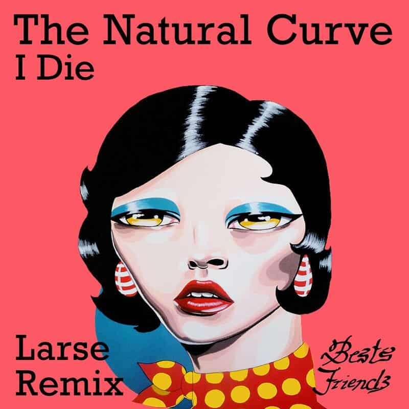 Download The Natural Curve - I Die (Larse Remix) on Electrobuzz