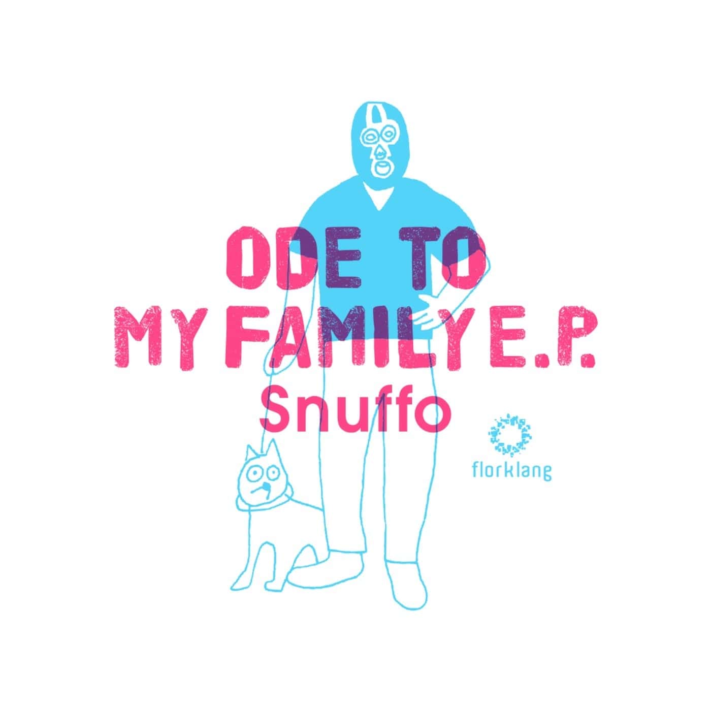 image cover: Snuffo - Ode to My Family / FLKG06