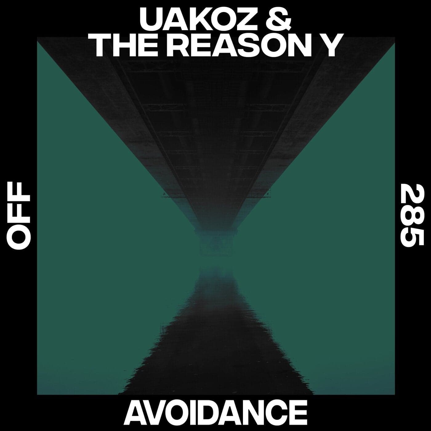 image cover: Uakoz, The Reason Y - Avoidance / OFF285