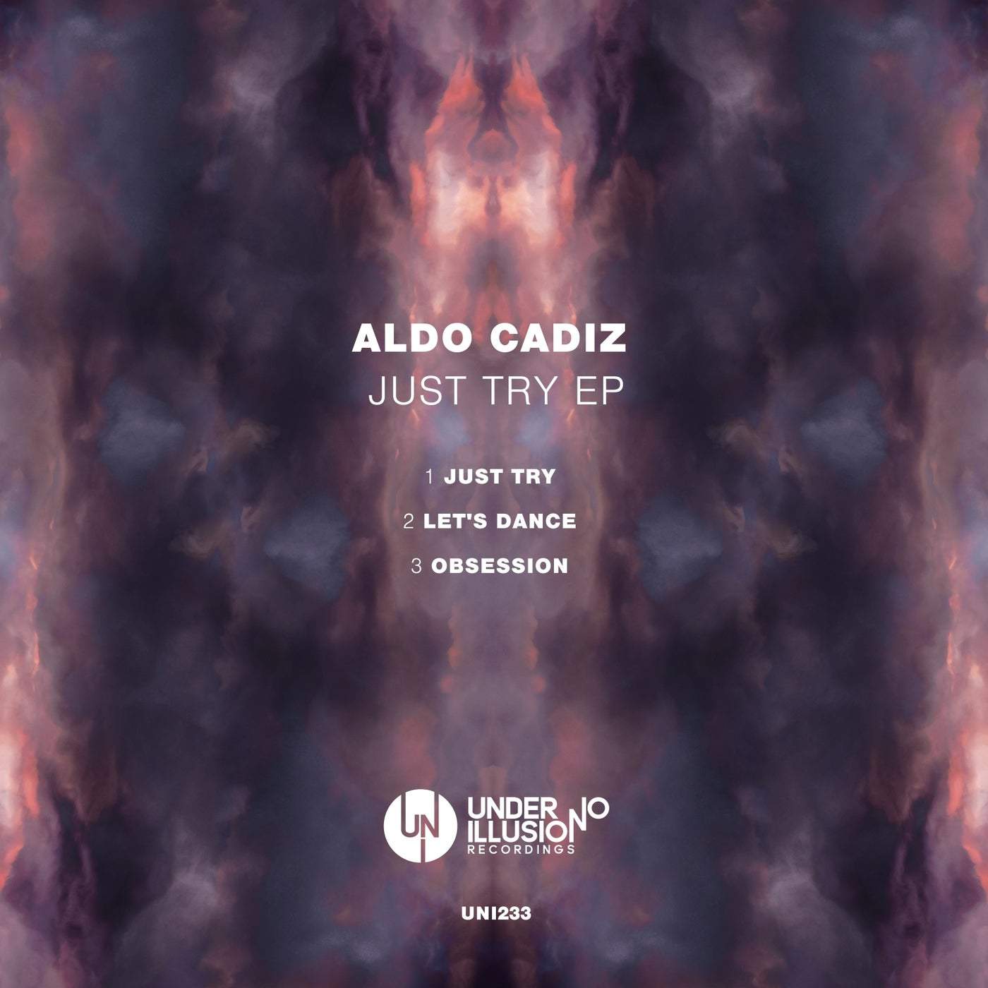 image cover: Aldo Cadiz - Just Try EP / UNI233