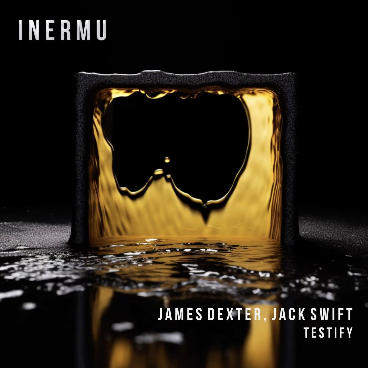 image cover: James Dexter, Jack Swift - Testify / INERMU038