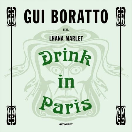 06 2023 346 163820 Gui Boratto, Lhana Marlet - Drink In Paris (feat. Lhana Marlet) / KOMPAKT468