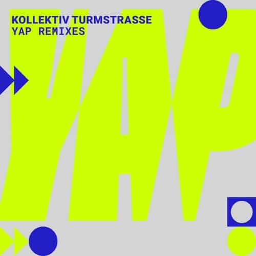 Download Kollektiv Turmstrasse/Perel/Krystal Klear/gome - YAP Remixes on Electrobuzz