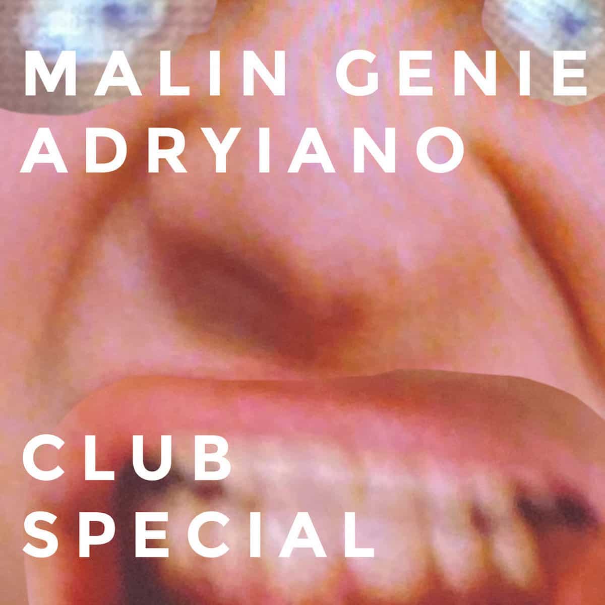 image cover: Malin Genie, Adryiano - Club Special /