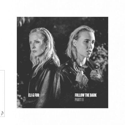 06 2023 346 193284 Eli & Fur - Follow The Dark - Part II / ANJDEE775BD