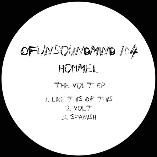 image cover: Hommel - The Volt EP / OFUNSOUNDMIND104